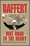 BOB BAFFERT, Dirt Road to the Derby