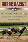 Horse Racing Coast to Coast: The Travelers Guide to the Sport of Kings
